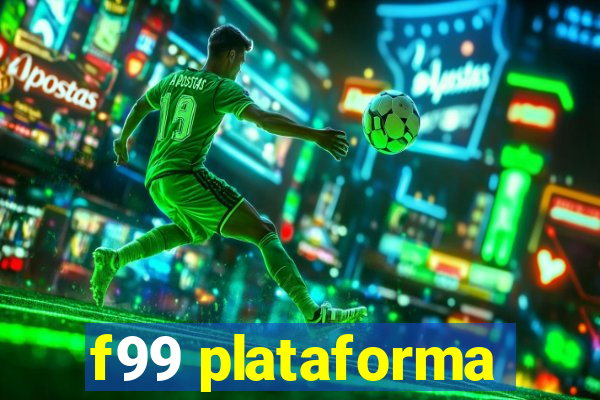 f99 plataforma